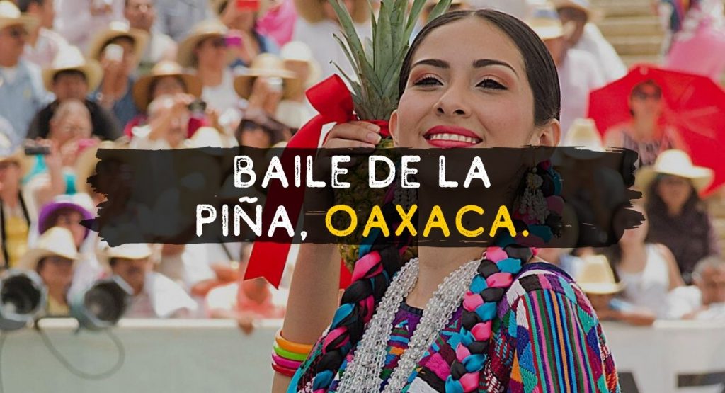 Baile de la Piña Oaxaca