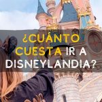 ¿Cuánto cuesta ir a Disneylandia?