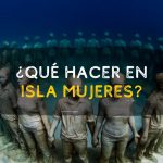 ¿Qué hacer en Isla Mujeres?