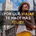 ¿Por qué viajar te hace más feliz?