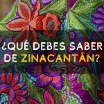 ¿Qué debes saber de Zinacantán Chiapas?