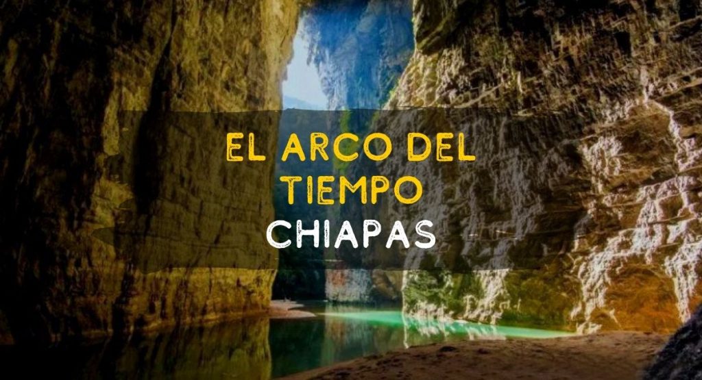 Arco del Tiempo Chiapas