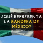Qué significa y qué representa la bandera de méxico 15 de Septiembre
