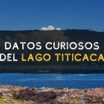 Datos Curiosos del Lago Titicaca, Perú